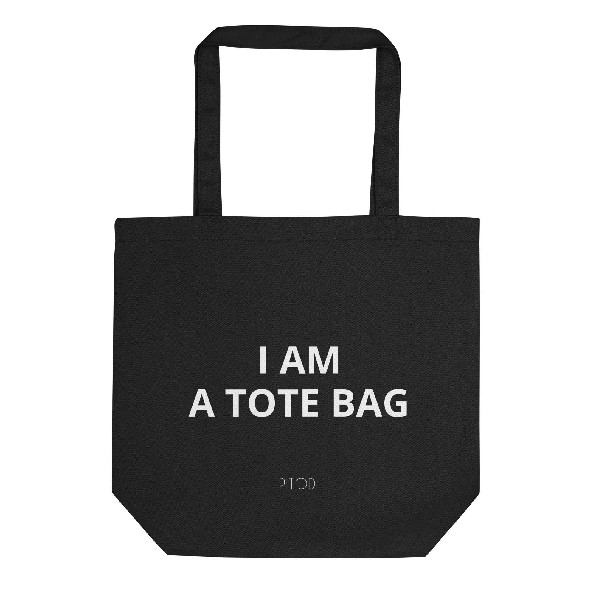 I Am a Tote Bag Tote Bag | Shopping Totes | pitod.com